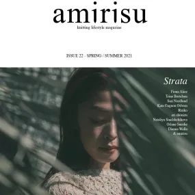 Amirisu Issue 22  Spring/ Summer 2021
