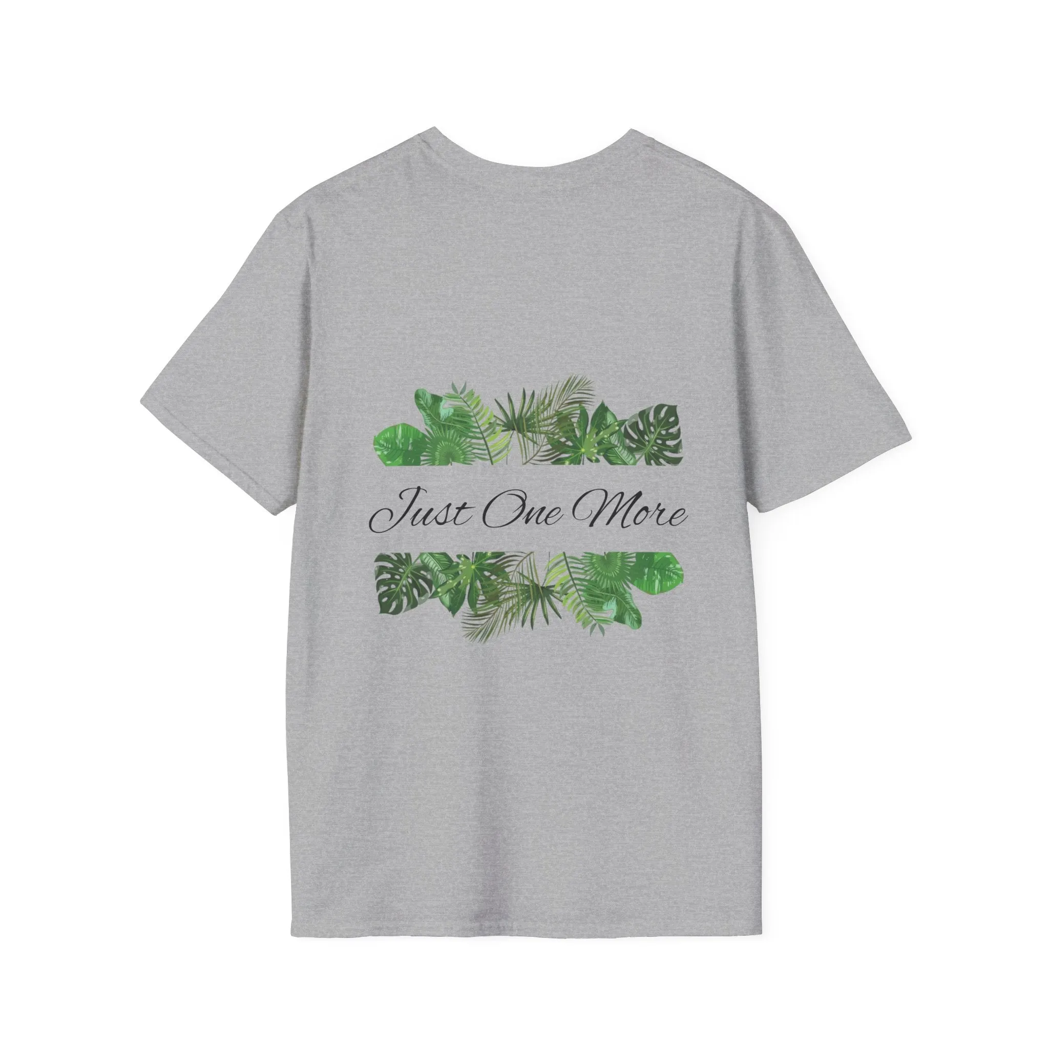 Unisex Softstyle T-Shirt | Just One More | Tiny Zen Gardens