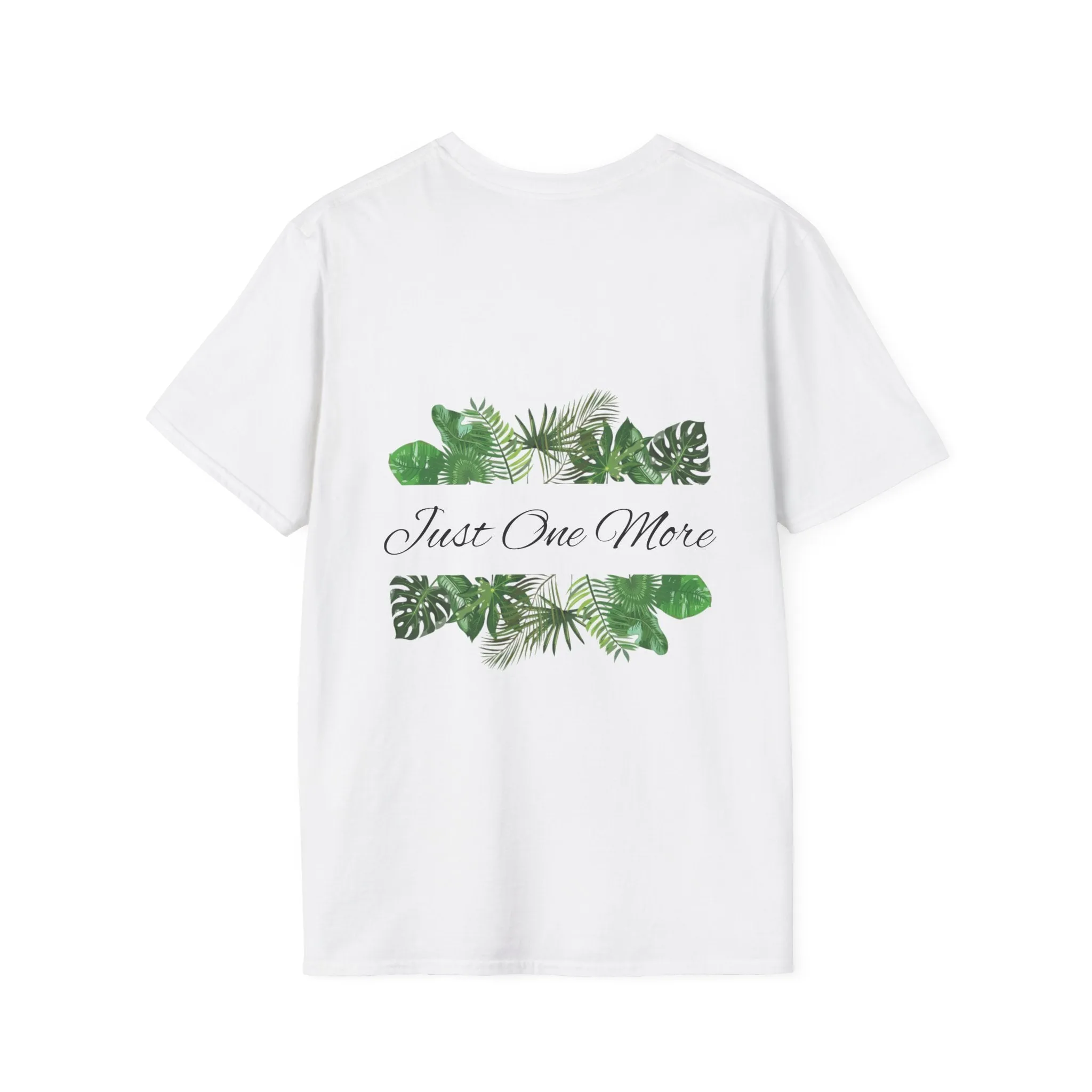 Unisex Softstyle T-Shirt | Just One More | Tiny Zen Gardens